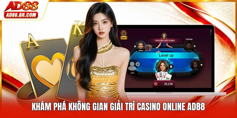 Khám phá không gian giải trí casino online AD88