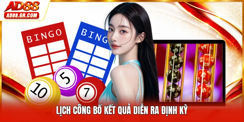 Lịch công bố kết quả diễn ra định kỳ