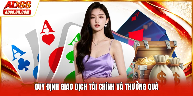 Quy định giao dịch tài chính và thưởng quà