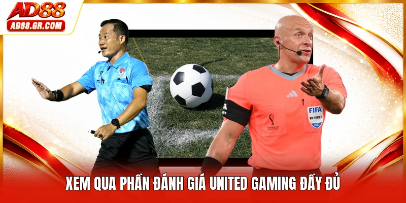 Xem qua phần đánh giá United Gaming đầy đủ